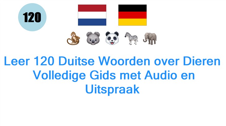 Leer 120 Duitse Woorden over Dieren: Volledige Gids met Audio en Uitspraak